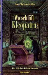 ISBN 9783725411146: Wo schläft Kleopatra? - Ein Will-Fox-Kriminalroman