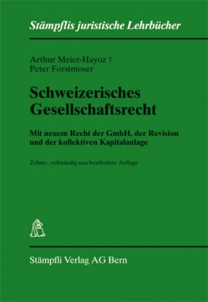 ISBN 9783727208010: Schweizerisches Gesellschaftsrecht - Mit neuem Recht der GmbH, der Revision und der kollektiven Kapitalanlage