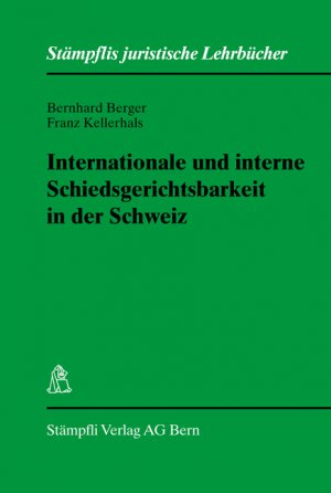 ISBN 9783727208027: Internationale und interne Schiedsgerichtsbarkeit in der Schweiz