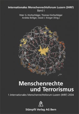 ISBN 9783727228209: Menschenrechte und Terrorismus - 1. Internationales Menschenrechtsforum in Luzern (IHRF) 2004