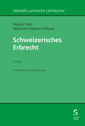 ISBN 9783727230486: Schweizerisches Erbrecht / Stephan Wolf (u. a.) / Taschenbuch / Stämpflis juristische Lehrbücher / XLVIII / Deutsch / 2024 / Stämpfli Verlag / EAN 9783727230486