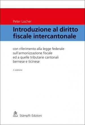 ISBN 9783727232015: Introduzione al diritto fiscale intercantonale – Con riferimento alla legge federale sull'armonizzazione fiscale ed a quelle tributarie cantonali bernese e ticinese