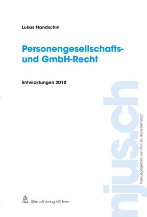 ISBN 9783727280764: Personengesellschafts- und GmbH-Recht, Entwicklungen 2010