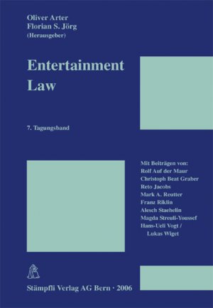 ISBN 9783727291654: Entertainment Law - 7. Tagungsband von Internet-Recht und Electronic Commerce Law