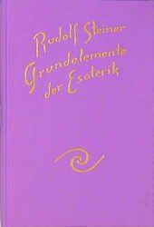 ISBN 9783727409356: Grundelemente der Esoterik: Notizen von einem esoterischen Lehrgang in 31 Vorträgen, Berlin 1905 Steiner, Rudolf