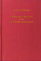 ISBN 9783727409615: Ursprungsimpulse der Geisteswissenschaft - Christliche Esoterik im Lichte neuer Geist-Erkenntnis. Zwanzig Vorträge, Berlin 1906/1907