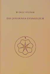 gebrauchtes Buch – Rudolf Steiner Nachlassverwaltung and Steiner – Das Johannes-Evangelium: Zwölf Vorträge, Hamburg 1908 (Rudolf Steiner Gesamtausgabe: Schriften und Vorträge)