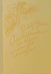 ISBN 9783727414008: Okkulte Untersuchungen über das Leben zwischen Tod und neuer Geburt – Die lebendige Wechselwirkung zwischen Lebenden und Toten. Zwanzig Einzelvorträge, 1912/1913 in verschiedenen Städten