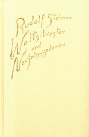 ISBN 9783727419508: Weltsilvester und Neujahrsgedanken - Fünf Vorträge, Stuttgart 1919/1920