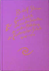 ISBN 9783727426407: Zur Geschichte und aus den Inhalten der ersten Abteilung der Esoterischen Schule, 1904-1914 – Briefe, Rundbriefe, Dokumente und Vorträge