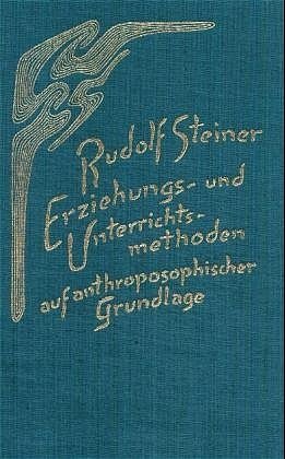 ISBN 9783727430404: Erziehungs- und Unterrichtsmethoden auf anthroposophischer Grundlage – Neun Vorträge in verschiedenen Städten 1921/22