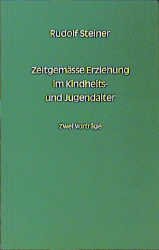 ISBN 9783727450631: Zeitgemäße Erziehung im Kindheits- und Jugendalter. -Zwei Vorträge. gehalten in London am 19. und 20. November 1922-