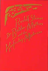 ISBN 9783727450969: Der Baldur-Mythos und das Karfreitag-Mysterium – 2 Vorträge, Dornach 1915