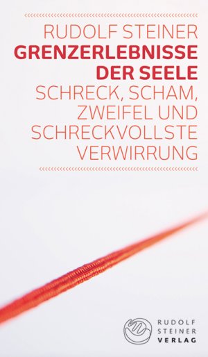 ISBN 9783727454158: Grenzerlebnisse der Seele - Schreck, Scham, Zweifel und schreckvollste Verwirrung