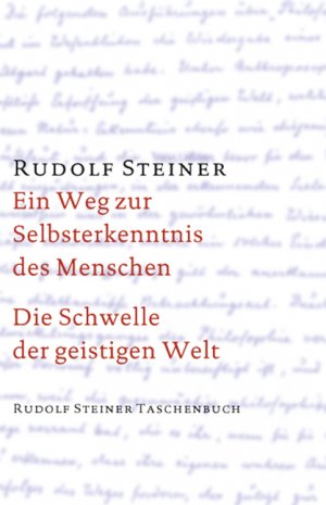 ISBN 9783727460210: Ein Weg zur Selbsterkenntnis des Menschen / Die Schwelle der geistigen Welt