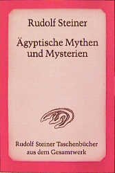 ISBN 9783727466007: Ägyptische Mythen und Mysterien - 12 Vorträge, Leipzig 1908