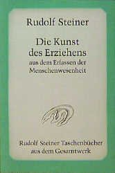 ISBN 9783727467400: Die Kunst des Erziehens aus dem Erfassen der Menschenwesenheit - Sieben Vorträge und eine Fragenbeantwortung, Torquay /England 1924