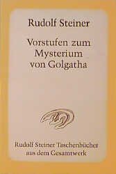 ISBN 9783727467905: Vorstufen zum Mysterium von Golgatha