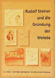 ISBN 9783727481185: Beiträge zur Rudolf Steiner Gesamtausgabe, Heft 118/119 – Rudolf Steiner und die Gründung der Weleda