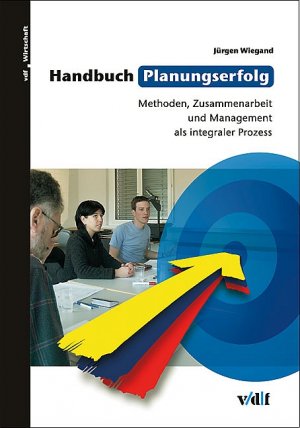 Handbuch Planungserfolg Methoden Zusammenarbeit Und Management Jurgen Wiegand Buch Gebraucht Kaufen A01pzgr201zzb
