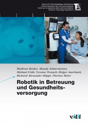 ISBN 9783728135209: Robotik in Betreuung und Gesundheitsvorsorge (TA-SWISS)