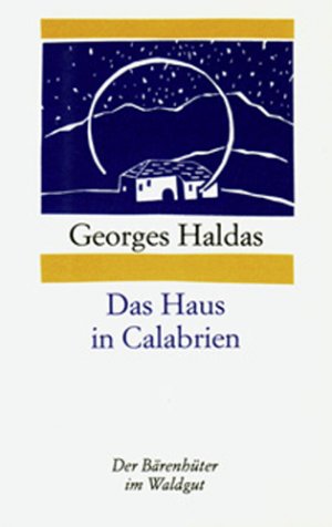 ISBN 9783729402171: Das Haus in Calabrien Haldas, Georges