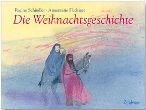 ISBN 9783729607972: Die Weihnachtsgeschichte