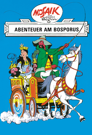 neues Buch – Edith Hegenbarth – Mosaik von Hannes Hegen: Abenteuer am Bosporus, Ritter-Runkel-Serie Bd. 4