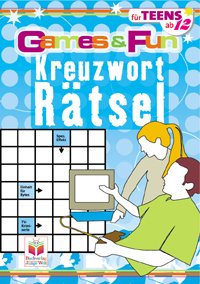 ISBN 9783730216545: Kreuzworträtsel ab 12: Games & Fun