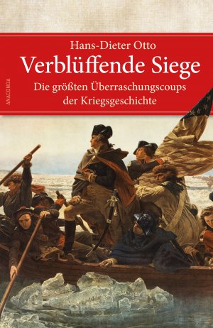 ISBN 9783730600900: Verblüffende Siege - Die größten Überraschungscoups der Kriegsgeschichte