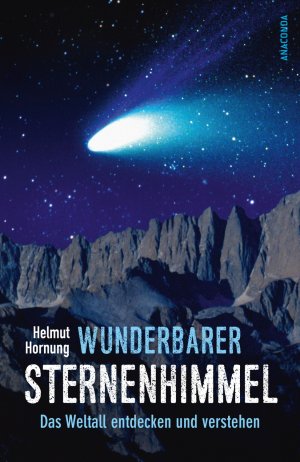 ISBN 9783730601365: Wunderbarer Sternenhimmel - Das Weltall entdecken und verstehen