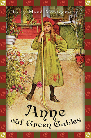 ISBN 9783730604021: Lucy Maud Montgomery, Anne auf Green Gables (Neuübersetzung) - Vollständige, ungekürzte Ausgabe