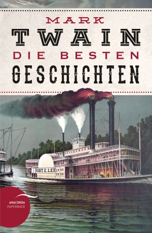 ISBN 9783730606070: Mark Twain - Die besten Geschichten