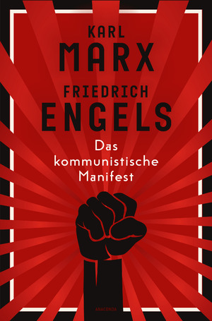 ISBN 9783730614495: Das kommunistische Manifest. Schmuckausgabe mit Farbschnitt | 'Keine Schrift hat im selben Maße Geschichte geschrieben' NDR | Karl Marx (u. a.) | Buch | 80 S. | Deutsch | 2024 | Anaconda Verlag