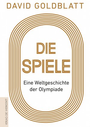 ISBN 9783730703922: Die Spiele - Eine Weltgeschichte der Olympiade