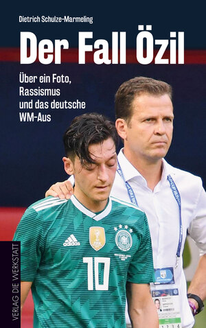 ISBN 9783730704318: Der Fall Özil – Über ein Foto, Rassismus und das deutsche WM-Aus