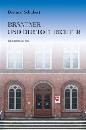 ISBN 9783730812228: Brantner und der tote Richter - Ein Kriminalroman