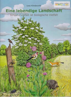 ISBN 9783730820476: Eine lebendige Landschaft - Strukturvielfalt ist biologische Vielfalt