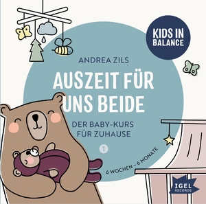 ISBN 9783731312413: Auszeit für uns beide. Der Baby-Kurs für Zuhause. Kids in Balance. Gelesen von Sabine Paas. Alter: ab 6 Wochen - 6 Monate. Länge: ca. 71 Minuten.