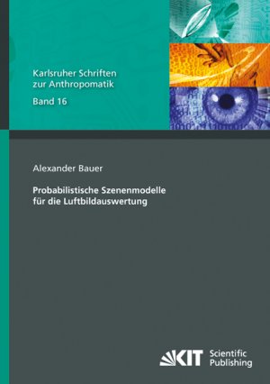 ISBN 9783731501671: Probabilistische Szenenmodelle für die Luftbildauswertung