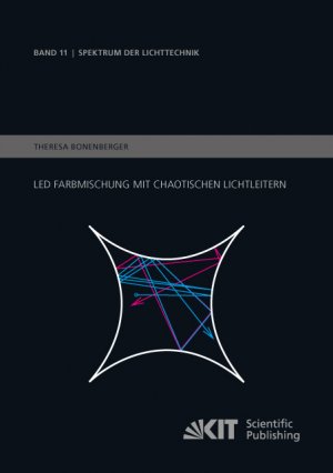 ISBN 9783731504801: LED Farbmischung mit chaotischen Lichtleitern