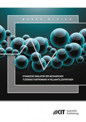 ISBN 9783731508496: Dynamische Simulation der Mechanischen Flüssigkeitsabtrennung in Vollmantelzentrifugen