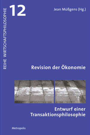 ISBN 9783731615330: Revision der Ökonomie – Entwurf einer Transaktionsphilosophie