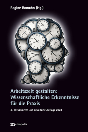 ISBN 9783731615521: Arbeitszeit gestalten – Wissenschaftliche Erkenntnisse für die Praxis