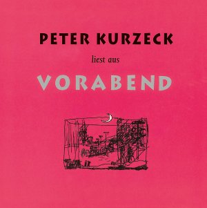 ISBN 9783731751045: Peter Kurzeck liest aus Vorabend