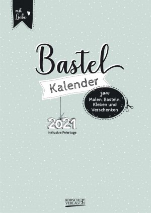 Isbn Foto Malen Basteln Mint 21 Bastelkalender Zum Selbstgestalten Edler Fotokalender Mit Festem Fotokarton Und Platz Fur Geburtstage Notizen Do It Yourself Neu Gebraucht Kaufen