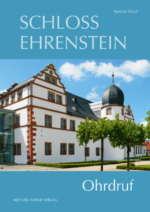 ISBN 9783731912583: Schloss Ehrenstein - Ohrdruf