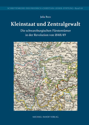 ISBN 9783731913115: Kleinstaat und Zentralgewalt - Die schwarzburgischen Fürstentümer in der Revolution von 1848/49