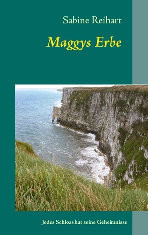 ISBN 9783732231744: Maggys Erbe – Jedes Schloss hat seine Geheimnisse