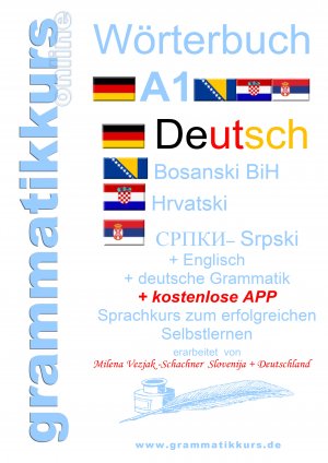 ISBN 9783732232864: Wörterbuch Deutsch-Englisch-Kroatisch-Bosnisch-Serbisch Niveau A1 – Lernwortschatz für die Integrations-Deutschkurs-TeilnehmerInnen aus Kroatien, Bosnien, Serbien Niveau A1